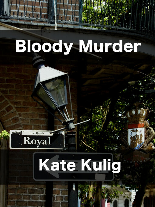 Title details for Bloody Murder by Kate Kulig - Available